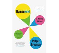Humankind: A Hopeful History
