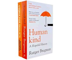Humankind A Hopeful History & Utopia for Realists And How We Can Get There By Rutger Bregman 2 Books Collection Set