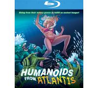 Humanoids from Atlantis (Blu-ray) Arvin A. Clay Christine Morrison Tom Hoover