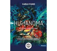 Humanoma. Il virus siamo noi
