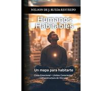 HUMANOS HABITABLES: Un Mapa para Habitarte