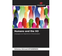 Humans and the XO: Language as an Experience of Humanization