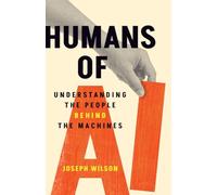 Humans of Ai: Understanding the People Behind the Machines