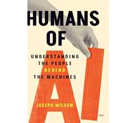 Humans of Ai: Understanding the People Behind the Machines