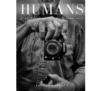 HUMANS: Portraits and Stories from My Travels