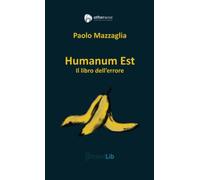 Humanum Est: Il libro dell'errore