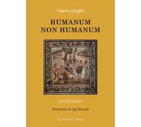 Humanum non humanum. Eidenismo