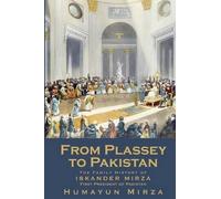 Humayun Mirza From Plassey to Pakistan (Tascabile) Timespinner Press