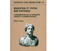 Humbert,Michel. - Municipium et Civitas sine suffragio. L'organizzation de la co