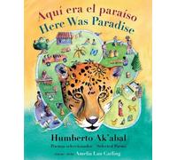 Humberto Ak'abal Aqu era el paraso / Here Was Paradise (Copertina rigida)