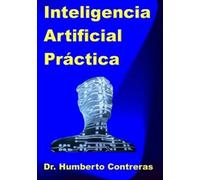 Humberto Contreras Inteligencia Artificial Practica (Tascabile)