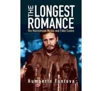 Humberto Fontova The Longest Romance (Copertina rigida)