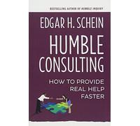 Humble Consulting: How to Provide Real Help Faster: 2