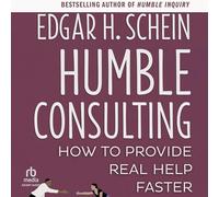 Humble Consulting: How to Provide Real Help Faster