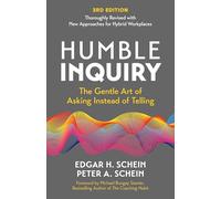 Edgar H. Schein Peter A. Schein Humble Inquiry, 3rd edition (Tascabile)