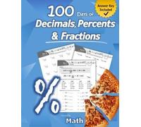 Humble Math Humble Math - 100 Days of Decimals, Percents & Fractions (Tascabile)