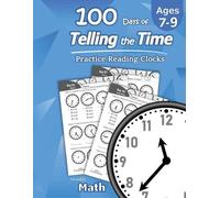 Humble Math Humble Math - 100 Days of Telling the Time - Practice Re (Tascabile)