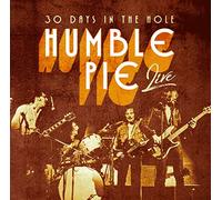 Humble Pie - 30 DAYS IN THE HOLE-LIVE-