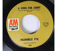 HUMBLE PIE - HUMBLE PIE 45 RPM A SONG FOR JENNY / I DON'T NEED NO DOCTOR
