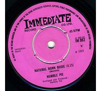 HUMBLE PIE - NATURAL BORN BUGIE 7 INCH (7" VINYL 45) UK IMMEDIATE 0
