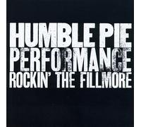 Humble Pie - Rockin the Fillmore Live Edition by Humble Pie (1990) Audio CD