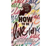 Humble the Poet How to Be Love(d) (Tascabile)
