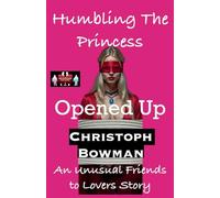 Humbling The Princess - Opened Up: 4