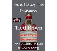 Humbling The Princess - Tied Down: 3
