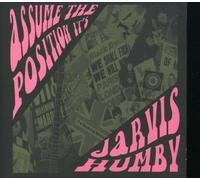 Humby, Jarvis - Assume The Position It's Jarvis Humby