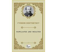 Humiliated and Insulted