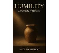 Humility: The Beauty of Holiness