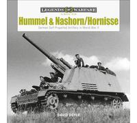 David Doyle – Hummel and Nashorn/Hornisse – Artiglieria semovente tedesca WWII – Copertina rigida