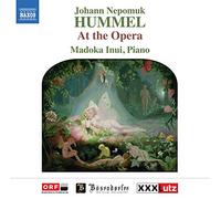 Johann Nepomuk Hummel Johann Nepomuk Hummel: At the Opera (CD) Album