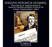 Hummel Johann Nepomuk - Trio A-Dur Op. 78 Sonaten Fis-Moll Op. 81 A-Dur Op