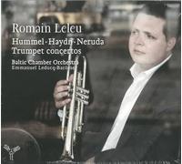 Hummel, Neruda, Haydn - Trumpet Concertos by Romain Leleu