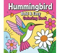 Hummingbird Bold and Easy Coloring Book