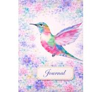 Hummingbird Journal: Capturing Life's Sweetest Moments