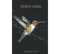 Hummingbird Precision: Business Lined Journal for Women | Goal Planning, Strategy, Productivity | 150 Pages | 6x9