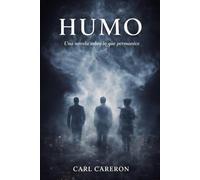 HUMO: Una novela sobre lo que permanece