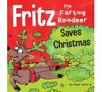 Humor Heals Us Fritz the Farting Reindeer Saves Christmas (Copertina rigida)