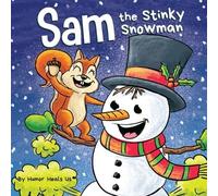 Humor Heals Us Heals Us, Humor Humor Heals Us Sam the Stinky Snowman (Tascabile)