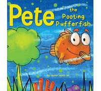 Humor Heals Us Pete the Pooting Pufferfish (Copertina rigida) Farting Adventures