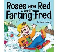 Humor Heals Us Roses are Red, and I'm Farting Fred (Copertina rigida)