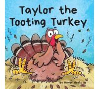 Humor Heals Us Taylor the Tooting Turkey (Tascabile) Farting Adventures