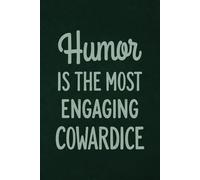 Humor Is The Most Engaging Cowardice: Blank Lined Notebook Journal With An Inspiring Quote By Robert Frost On The Cover