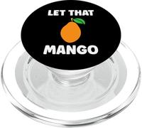 Humor mangoes cute fruit minimalist simple let that mango PopSockets PopGrip per MagSafe