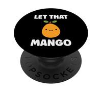 Humor mangoes cute fruit simple let that mango PopSockets PopGrip Adesivo