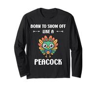Humor peacock animals quote like a peacock Maglia a Manica