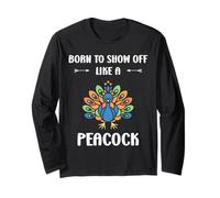 Humor peacock animals quote like a peacock Maglia a Manica