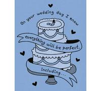 Humor Us Greeting Cards: Wedding - On Your Wedding Day I Know Everything Will Be Perfect, Including . . . (Pack of 6)